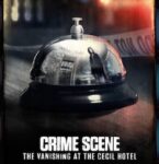Netflix「事件現場から: セシルホテル失踪事件」─“死のホテル”がもたらす暗黒史とエリサ・ラム事件の陰謀とは