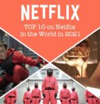 2021年Netflixで一番視聴された作品は？─映画＆TV番組のTOP10世界ランキング